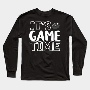 "It's Game Time", Hockey White Long Sleeve T-Shirt